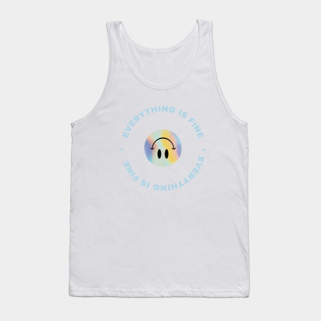 Everything Is Fine Funny Smiley Design T-Shirt Tank Top by The Tuesday Collective